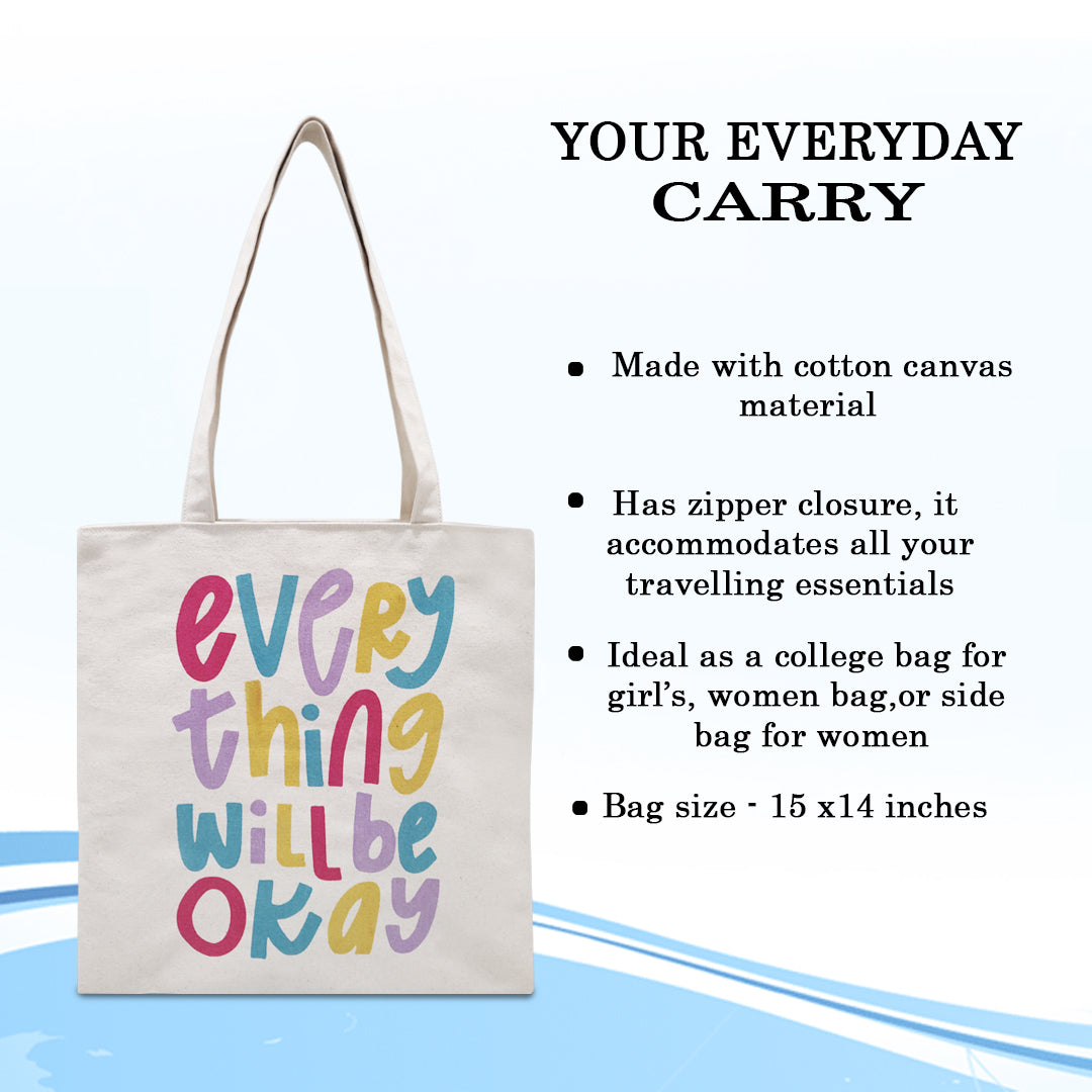 EVERYTHING WILL BE OKAY BAG WITH ZIPPER